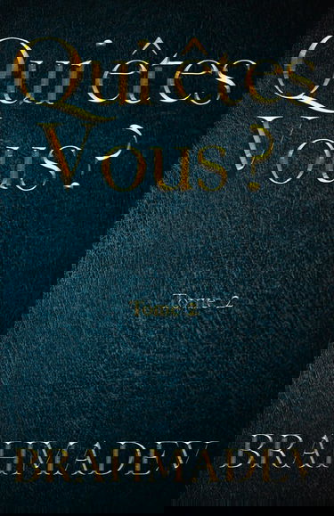 Qui êtes-vous ? Tome II: Le secret qui changera votre vie