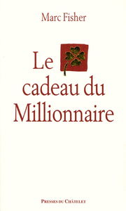 Le cadeau du millionnaire