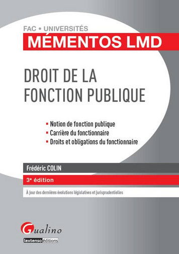 Droit de la fonction publique : notion de fonction publique, carrière du fonctionnaire, droits et obligations du fonctionnaire