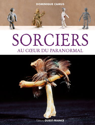 Sorciers : au cœur du paranormal