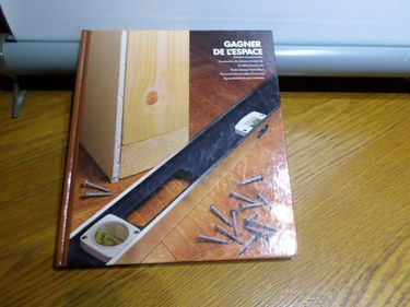Gagner de l'espace: L'encyclopédie du bricolage