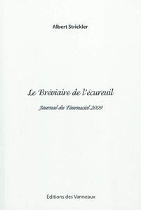 Le bréviaire de l'écureuil : journal du Tourneciel 2009