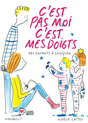 C'est pas moi c'est mes doigts : des enfants à croquer