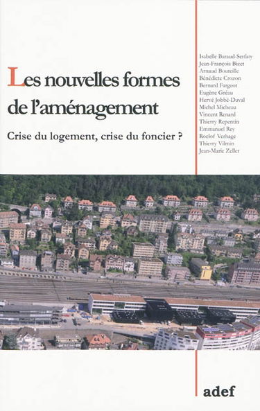 Les nouvelles formes de l'aménagement : actes du colloque de l'Adef du 29 septembre 2008