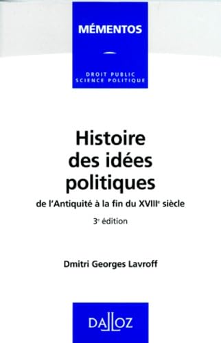 Histoire des idées politiques de l'Antiquité à la fin fu XVIIIe siècle