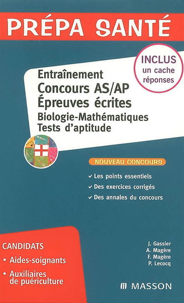 Entraînement, concours AS-AP, épreuves écrite : biologie-mathématiques, tests d'aptitude