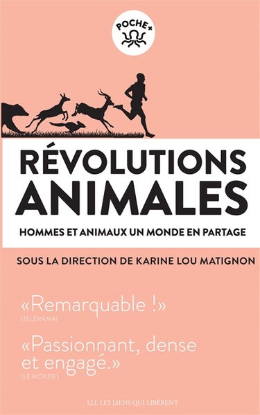 Révolutions animales. Hommes et animaux, un monde en partage