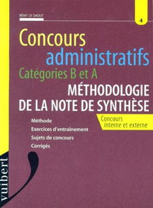 Concours Administratifs Categories B Et A Methodologie De La Note De Synthese. Concours Interne Et Externe
