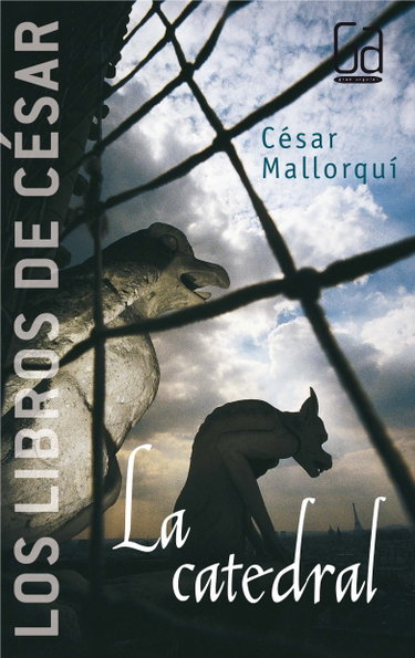 Couverture de La catedral: Los libros de César Mallorquí