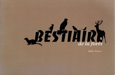 Bestiaire de la Forêt