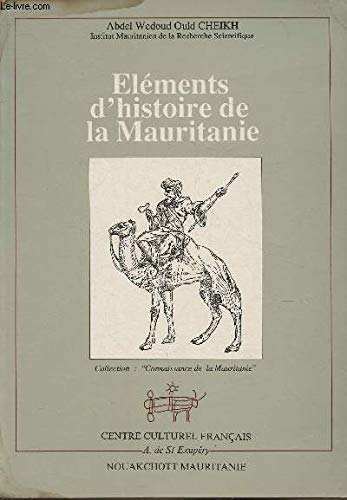 Éléments d'histoire de la Mauritanie (Connaissance de la Mauritanie)