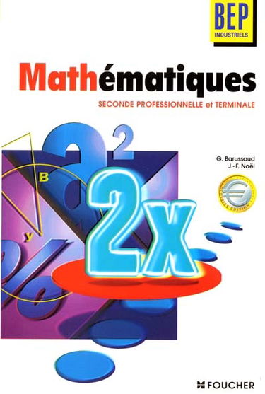 Mathématiques, BEP industriels : seconde professionnelle et terminale