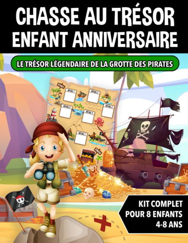 Couverture de Chasse au Trésor Enfant Anniversaire Pirates: Kit Complet pour Enfants de 4 à 8 ans - Carte au Trésor, Énigmes, Invitations et Certificats - Tout Compris! par Juliette Giroux