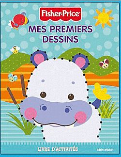 Couverture de Mes premiers dessins : Fisher-Price