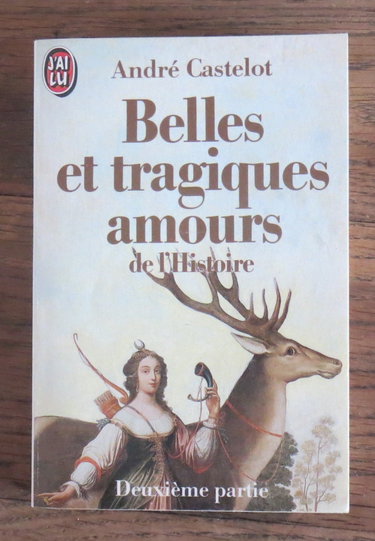 Couverture de Belles et tragiques amours de l'histoire t1