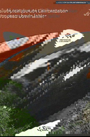 Guide pratique de l'alimentation du troupeau bovin laitier