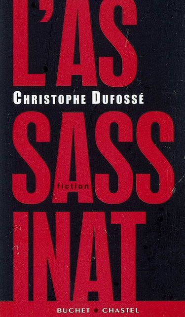 L'assassinat : fiction