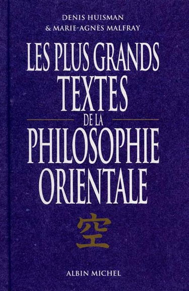 Les Plus grands textes de la philosophie orientale