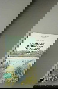 Aménagement et exploitation des eaux closes