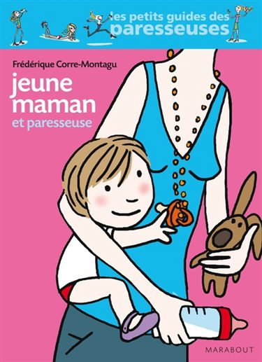 Jeune maman et paresseuse