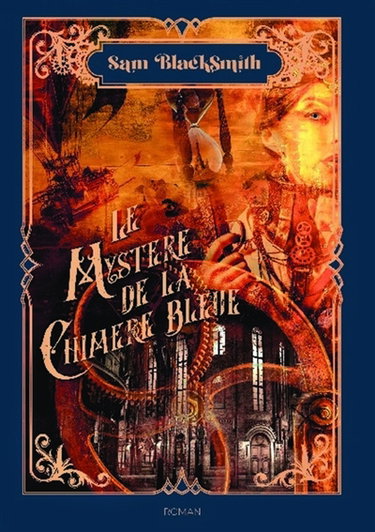 Couverture de Le Mystère de la Chimère Bleue