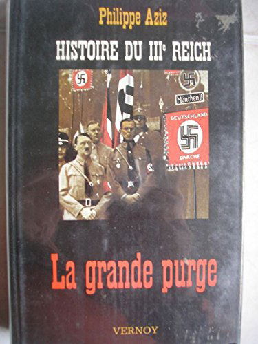 La Grande purge (Histoire du IIIe Reich.)