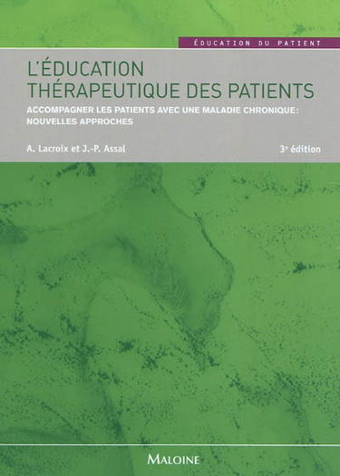 L'éducation thérapeutique des patients : accompagner les patients avec une maladie chronique : nouvelles approches
