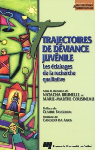 Trajectoires de déviance juvénile: Les éclairages de la recherche qualitative