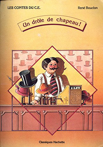 UN DROLE DE CHAPEAU CONTES DU