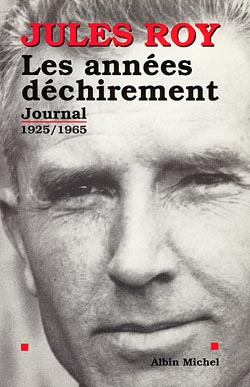 Journal. Vol. 1. Les années déchirement, 1925-1965