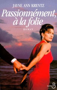 Passionnément, à la folie