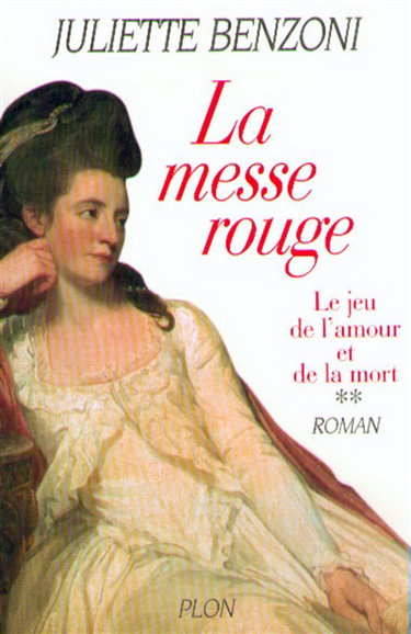 Le jeu de l'amour et de la mort. Vol. 2. La messe rouge
