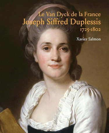 Couverture de Le Van Dyck de la France : Joseph Siffred Duplessis : 1725-1802