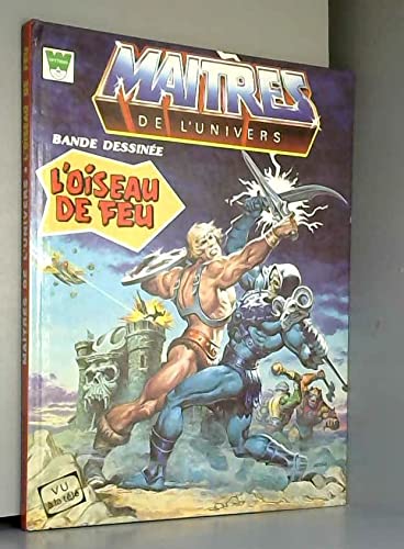 Maitre de l'univers : L'Oiseau de feu