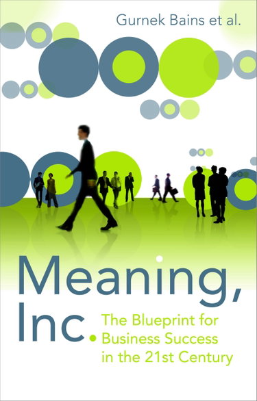 Couverture de Meaning, Inc.: The Blueprint for Business Success in the 21st Century