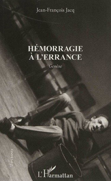 Couverture de Hémorragie à l'errance : genèse par Jean-François Jacq