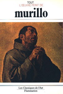 Tout l'oeuvre peint de Murillo