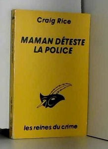 Maman déteste la police