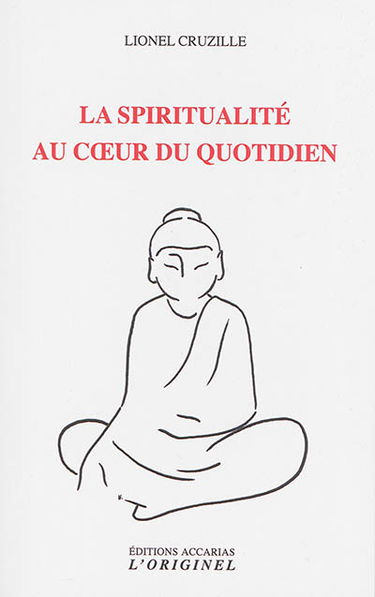 La spiritualité au coeur du quotidien