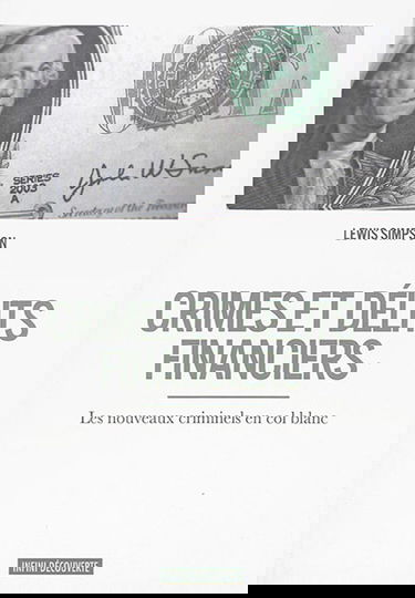 Crimes et délits financiers : les nouveaux criminels en col blanc
