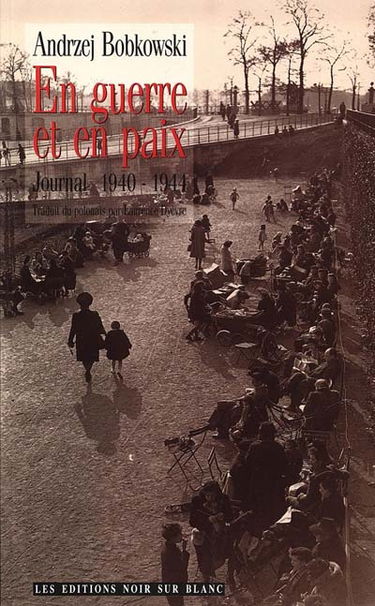 En guerre et en paix : journal 1940-1944