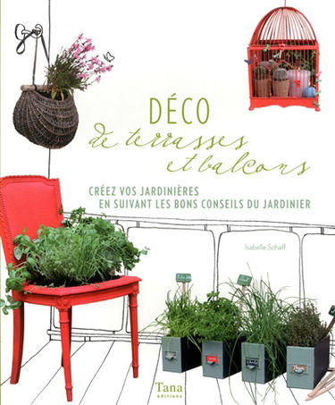 Déco de terrasses et balcons : créez vos jardinières en suivant les bons conseils du jardinier