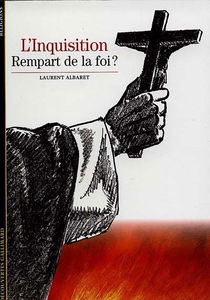 L'Inquisition : rempart de la foi ?