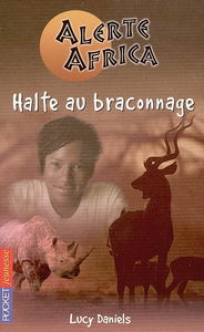 Alerte Africa. Vol. 5. Halte au braconnage