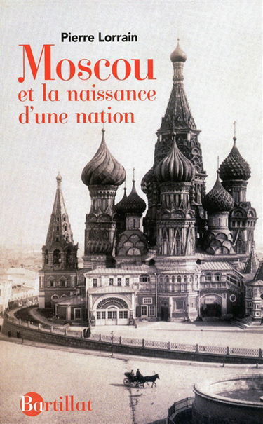 Moscou et la naissance d'une nation