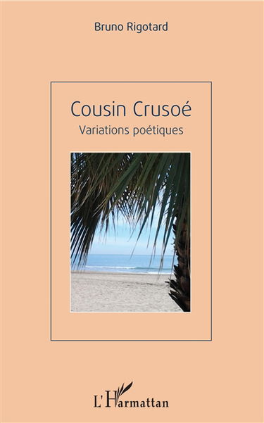 Cousin Crusoé : variations poétiques
