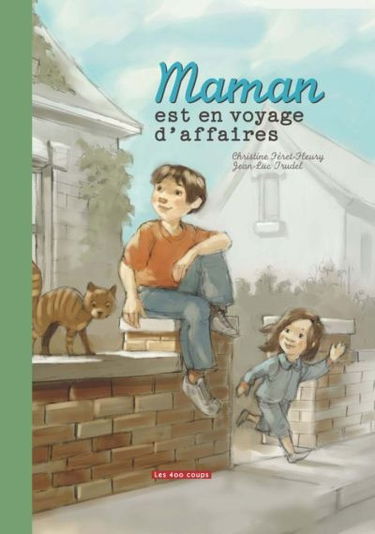 Maman est en voyage d'affaires