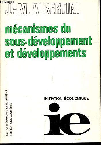 Mécanismes du sous développement et développements