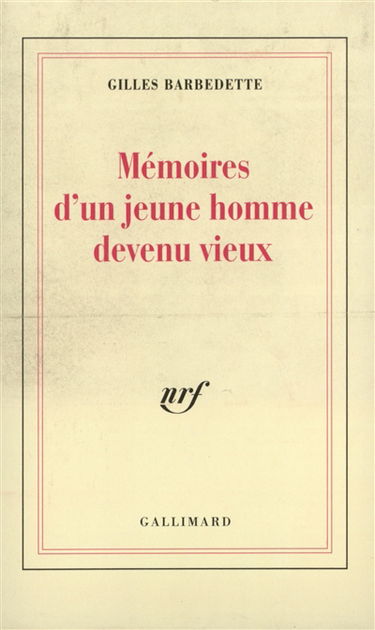 Mémoires d'un jeune homme devenu vieux