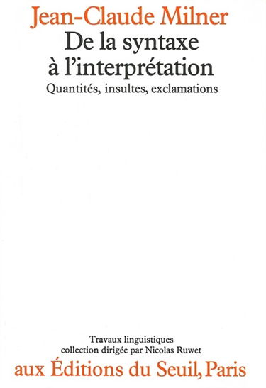 De la syntaxe à l'interprétation : Quantités, insultes, exclamations